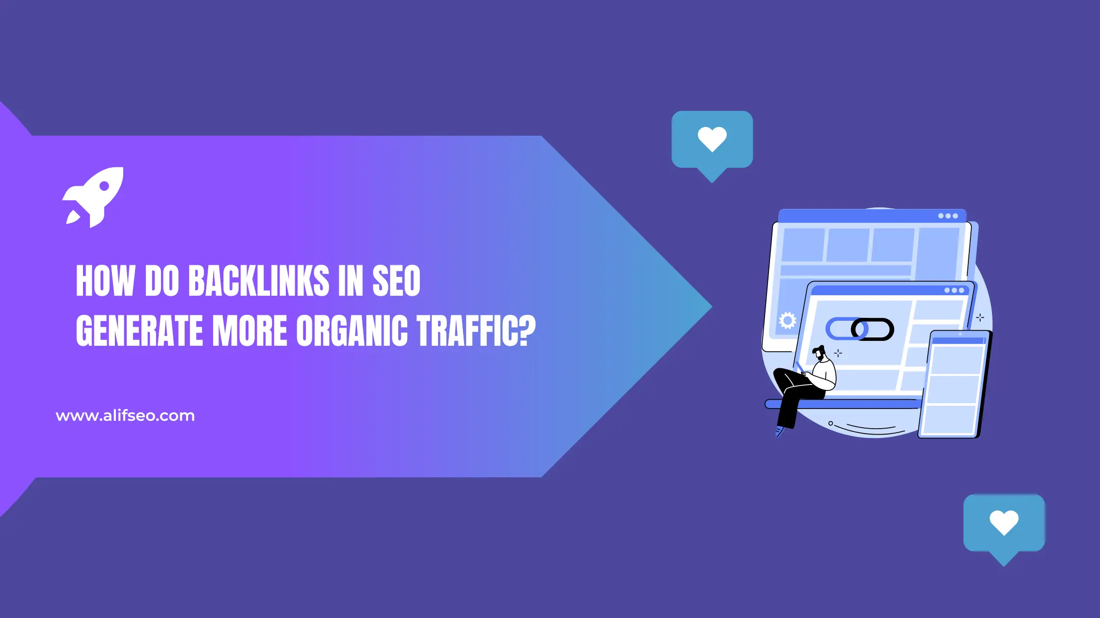 How do Backlinks in SEO Generate More Organic Traffic?
