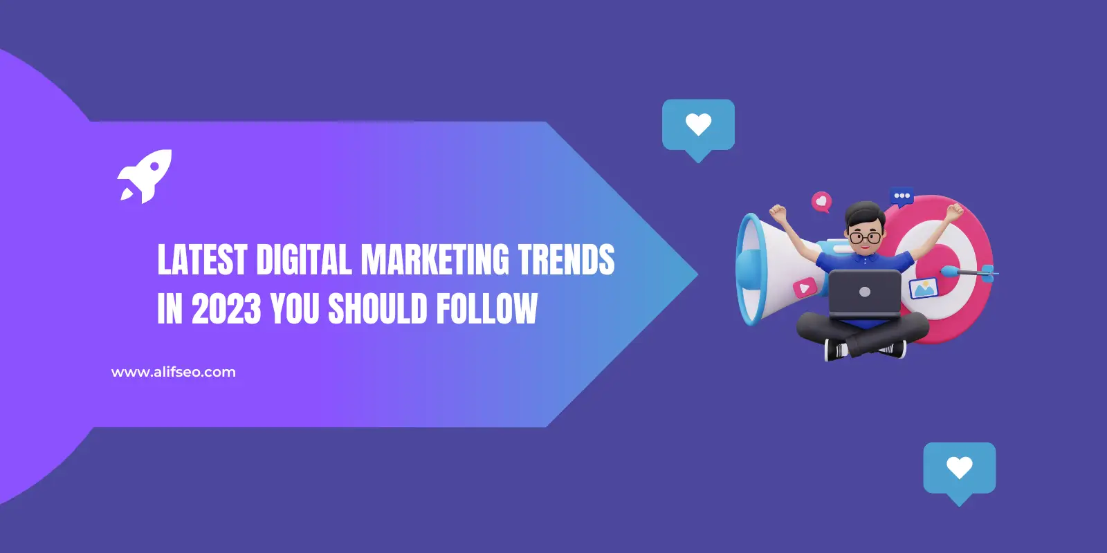 Latest Digital Marketing Trends in 2023 You Should Follow