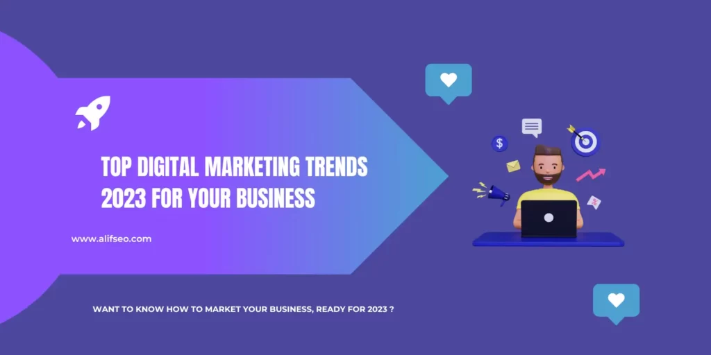 Top Digital marketing trends 2023 for your business